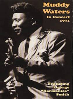 Muddy Waters : In Concert 1971